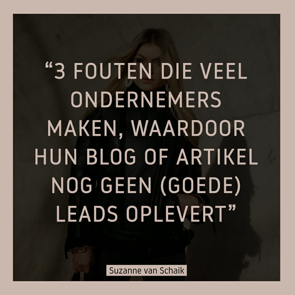 wervend artikel, wervend blog, leren bloggen, blogs schrijven, online zichtbaar zijn, socialmediaposts schrijven, online leads genereren, online marketing leren, ondernemersfouten, coach voor caoches, coach voor trainers, coach voor consultants, high level businesscoach, krijg met een wervend artikel hele goede leads, de beste klanten aantrekken, hogere prijzen vragen, tijd besteden aan marketing, marketing leren